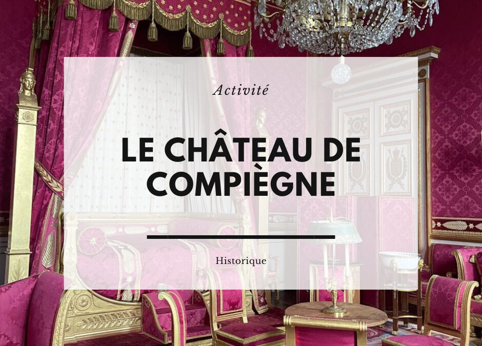 Le château de Compiègne